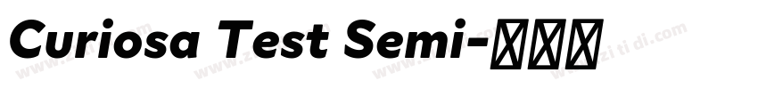 Curiosa Test Semi字体转换
